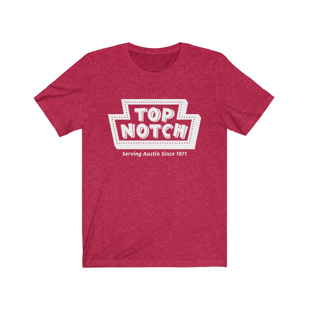 Top Notch Hamburgers T Shirt - Austin, TX