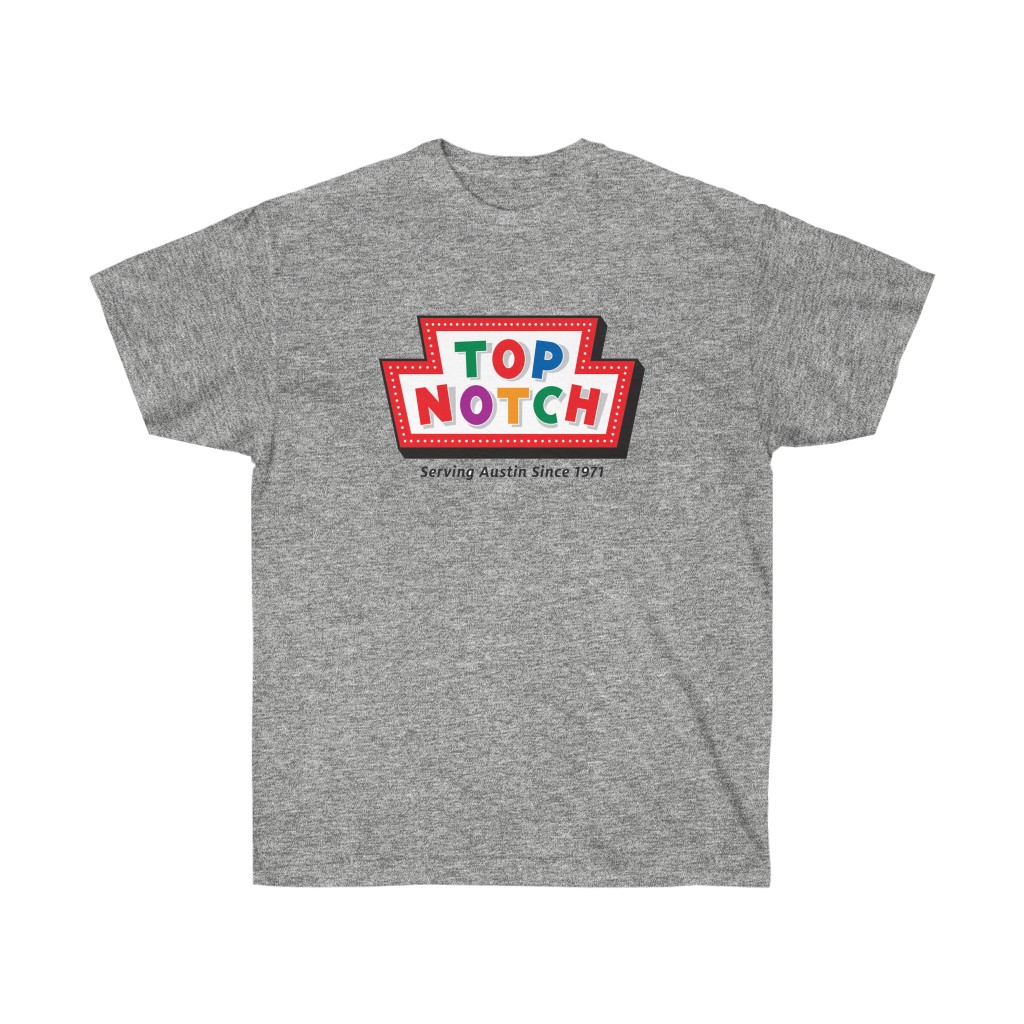 22033-19.jpg Top Notch Hamburgers - Austin TX - Unisex Ultra Cotton Tee - Image 2